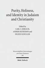 Purity, Holiness, and Identity in Judaism and Christianity