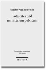 Potestates Und Ministerium Publicum: Eine Studie Zur Amtstheologie Im Mittelalter Und Bei Martin Luther