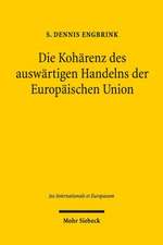 Die Koharenz Des Auswartigen Handelns Der Europaischen Union: Deutschland - Frankreich - Schweiz