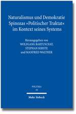 Naturalismus Und Demokratiespinozas 'Politischer Traktat' Im Kontext Seines Systems: Ein Kommentar