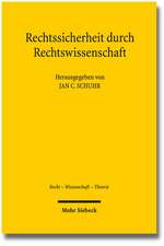 Rechtssicherheit Durch Rechtswissenschaft: Eine Einfuhrung in Leben Und Werk