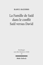 La Famille de Saul Dans Le Conflit Saul Versus David