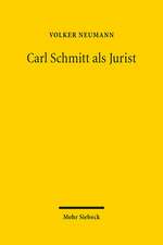 Carl Schmitt ALS Jurist