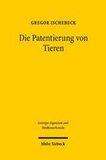 Die Patentierung Von Tieren: Der Schutz Geistigen Eigentums Fur Erfindungen in Der Tierzucht Im Rahmen Der Biopatentrichtlinie 98/44/Eg