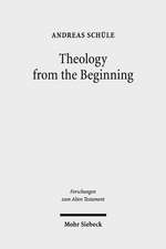 Theology from the Beginning