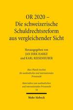 Or 2020 - Die Schweizerische Schuldrechtsreform Aus Vergleichender Sicht: Die Entwicklung Der Theologie Luthers Und Ihre Auswirkung Auf Das Recht Unter Den Rahmenbedingungen Der Reic