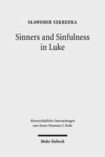 Sinners and Sinfulness in Luke