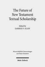 The Future of New Testament Textual Scholarship