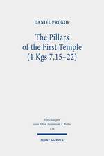 Pillars of the First Temple (1 Kgs 7,15-22)