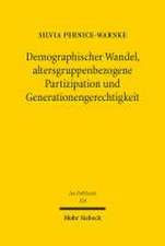 Demographischer Wandel, altersgruppenbezogene Partizipation und Generationengerechtigkeit