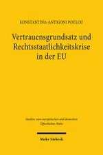 Vertrauensgrundsatz und Rechtsstaatlichkeitskrise in der EU