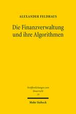 Die Finanzverwaltung und ihre Algorithmen