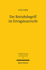 Der Betriebsbegriff im Ertragsteuerrecht