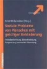 Soziale Probleme Von Menschen Mit Geistiger Behinderung: Fremdbestimmung, Benachteiligung, Ausgrenzung Und Soziale Abwertung