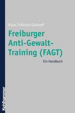 Freiburger Anti-Gewalt-Training (Fagt): Ein Handbuch