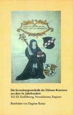 Investiturprotokolle Der Diozese Konstanz Aus Dem 16. Jahrhundert: Einfuhrung, Verzeichnisse, Register