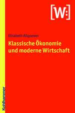 Klassische Ökonomie und moderne Wirtschaft