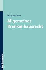 Allgemeines Krankenhausrecht