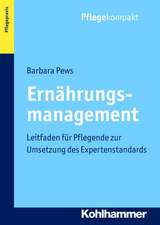 Ernahrungsmanagement: Leitfaden Fur Pflegende Zur Umsetzung Des Expertenstandards