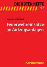 Feuerwehreinsatze an Aufzugsanlagen