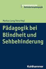 Pädagogik bei Blindheit und Sehbehinderung