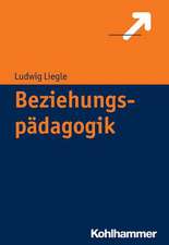 Beziehungspadagogik: Zwischen Beziehungsgestaltung Und Erziehungsgeschehen