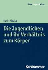 Die Jugendlichen und ihr Verhältnis zum Körper