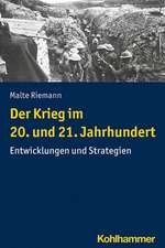 Der Krieg im 20. und 21. Jahrhundert