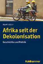 Afrika seit der Dekolonisation