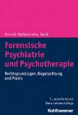 Forensische Psychiatrie und Psychotherapie