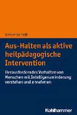 Aus-Halten als aktive heilpädagogische Intervention