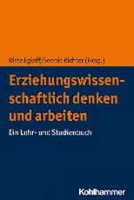 Erziehungswissenschaftlich denken und arbeiten