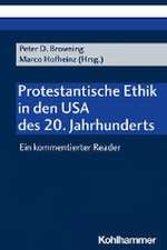 Protestantische Ethik in den USA des 20. Jahrhunderts