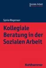 Kollegiale Beratung in der Sozialen Arbeit