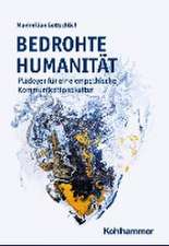 Bedrohte Humanität