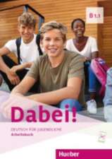 Dabei! B1.1. Arbeitsbuch