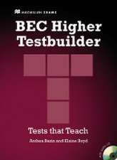 BEC Higher Testbuilder. Student's Book