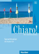 Chiaro! B1. Sprachtrainer mit Audio-CD