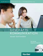 Geschäftskommunikation - Besser Telefonieren