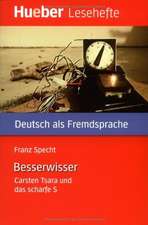 Der Besserwisser. Leseheft