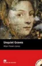 Unquiet Graves. Lektüre mit 2 CDs