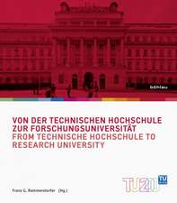 Von der Technischen Hochschule zur Forschungsuniversität