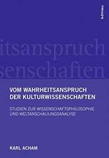 Vom Wahrheitsanspruch der Kulturwissenschaften