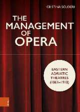 The Management of Opera (1861-1918)