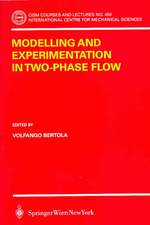 Modelling and Experimentation in Two-Phase Flow