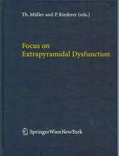 Focus on Extrapyramidal Dysfunction