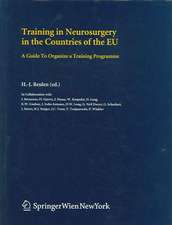 Training in Neurosurgery in the Countries of the EU: A Guide to Organize a Training Programme