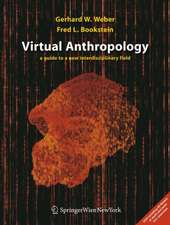 Virtual Anthropology: A guide to a new interdisciplinary field