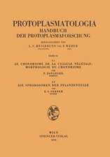 Le Chondriome de la Cellule Vegetale: Morphologie du Chondriome. Die Sphärosomen der Pflanzenzelle