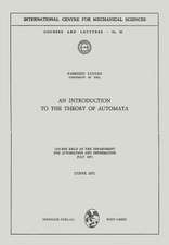 An Introduction to the Theory of Automata: Course Held at the Department for Automation and Information July 1971